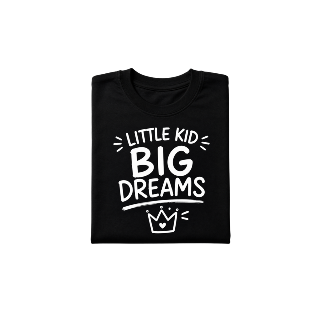 Little Kid, Big Dreams Tee